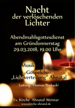 Nacht der verlöschenden Lichter - Gospelchor Ahnatal singt am Gründonnerstag in Weimar, 19 Uhr.