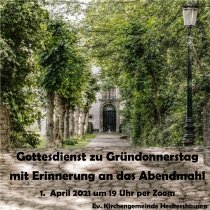 Gottesdienst zu Gründonnerstag mit Erinnerung an das Abendmahl